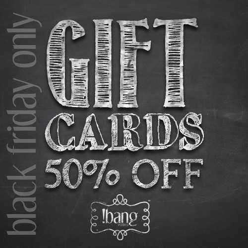 !bang poses - Black Friday gift card sale