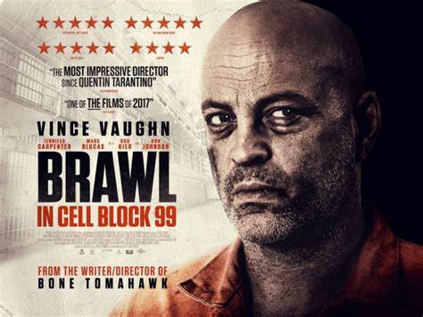 14. Brawl in Cell Block 99 2017