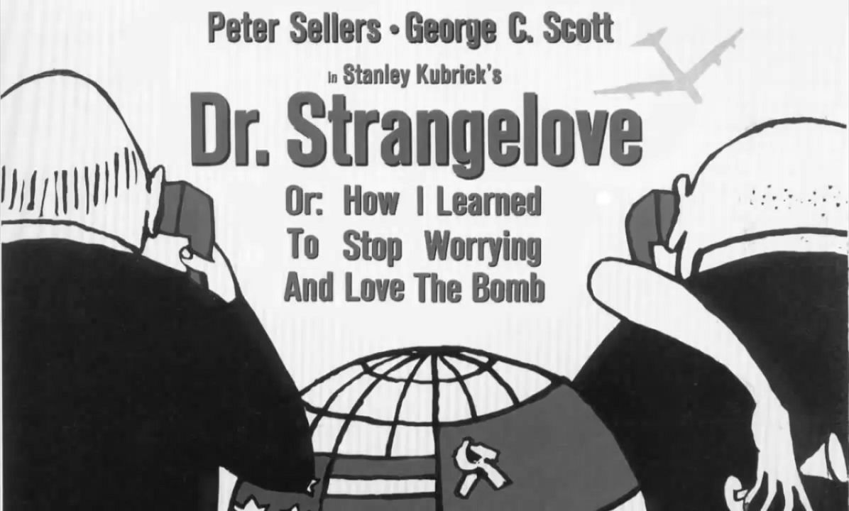 7. Dr. Strangelove or: How I Learned to Stop Worrying and Love the Bomb 1964