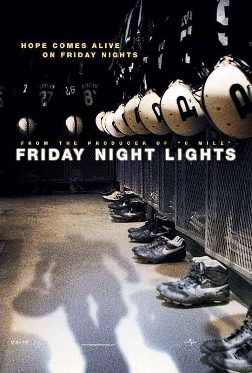 Friday Night Lights 2004,IMDB Rating: 7.2, IMDB Votes: 67196, ID: 0390022