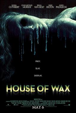 22. House of Wax 2005