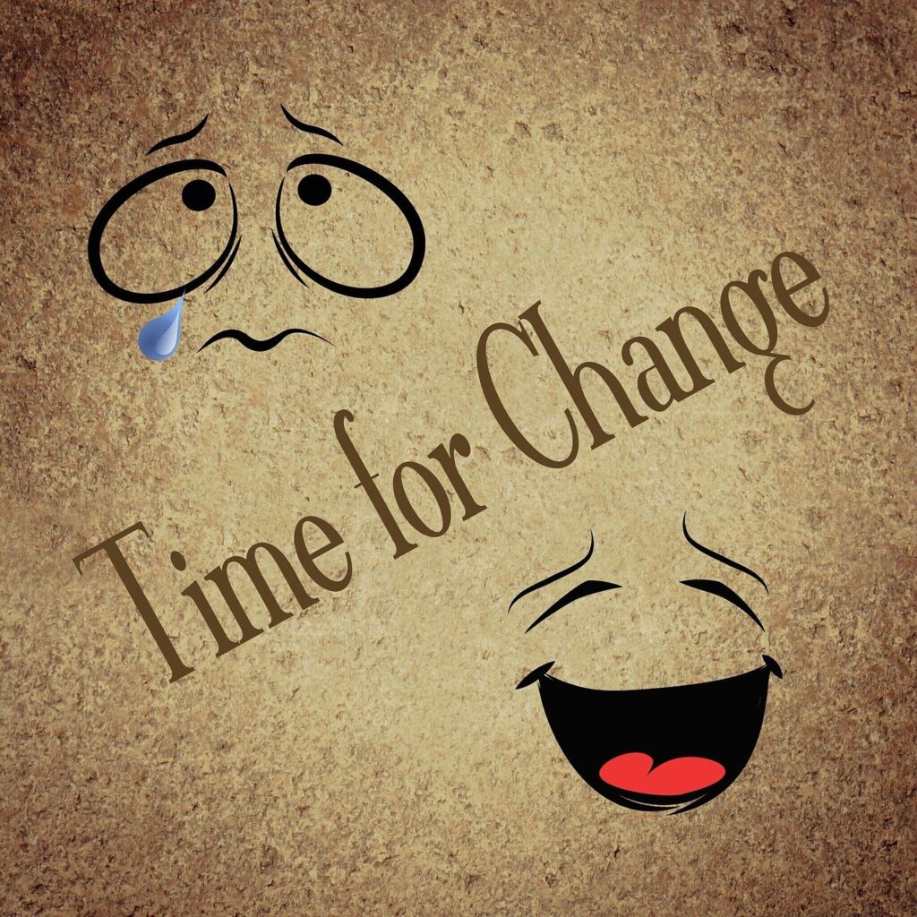 change, time, sad, cry, laugh, happy, fun, change, change, change, change, change