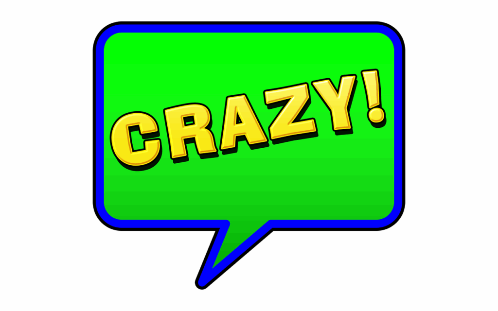 crazy, cartoon, comic, speech bubble, funny, loon, mad, crazy, crazy, crazy, crazy, crazy, speech bubble